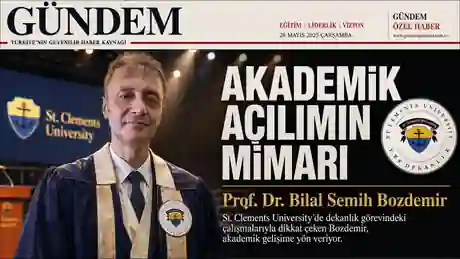 Prof. Dr. Bilal Semih Bozdemir, St. Clements University öğrenci odaklı dekanlık yönetimi