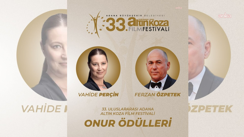 Adana Altın Koza’nın Onur Ödülleri Ferzan Özpetek ve Vahide Perçin’in - GazeteKalem
