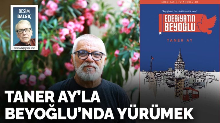 Taner Ay’la Beyoğlu’nda yürümek - KARAR