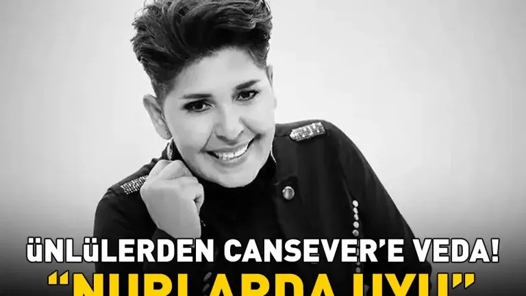 ÜNLÜLERDEN CANSEVER’E VEDA! Yaşadıkları acıyı böyle dile getirdiler! ‘Nurlarda uyu’ - CNN Türk